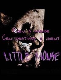 Мышонок / Little Mouse Мышонок / Little Mouse