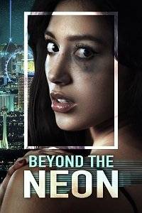     / Beyond the Neon