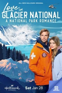     :     / Glacier National Park Romance / Love in Glacier National: A National Park Romance
