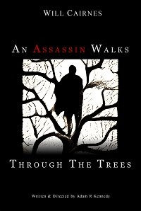     / An Assassin Walks Through the Trees