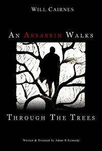 Путь убийцы сквозь тернии / An Assassin Walks Through the Trees Путь убийцы сквозь тернии / An Assassin Walks Through the Trees