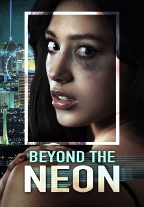    / Beyond the Neon