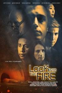 Смотри в огонь / Look Into the Fire Смотри в огонь / Look Into the Fire