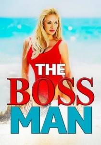 Босс / The Boss Man Босс / The Boss Man