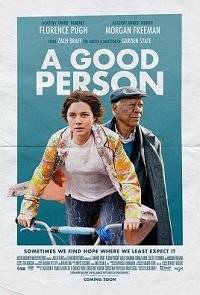 Хороший человек / A Good Person Хороший человек / A Good Person