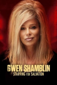  :    / Gwen Shamblin: Starving for Salvation