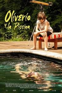 Оливерио и бассейн / Oliverio y la Piscina Оливерио и бассейн / Oliverio y la Piscina