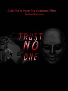 Никому нельзя доверять / Trust NO One Никому нельзя доверять / Trust NO One