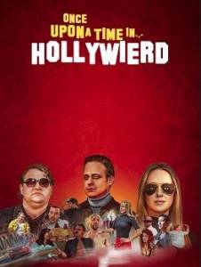 Однажды в... Голличуде / Once Upon a Time in... Hollywierd Однажды в... Голличуде / Once Upon a Time in... Hollywierd