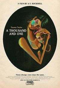 Тысяча и один / A Thousand and One Тысяча и один / A Thousand and One