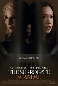 Суррогатная мать / The Surrogate Scandal Суррогатная мать / The Surrogate Scandal