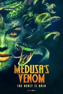Яд медузы / Medusa's Venom / The Beast Is Back Яд медузы / Medusa's Venom / The Beast Is Back