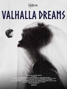 Мечты о Вальгалле / Valhalla Dreams Мечты о Вальгалле / Valhalla Dreams