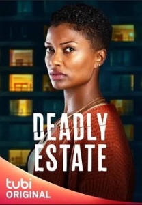   / Deadly Estate