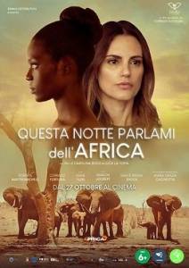 �������� ��� �� ������ / Questa notte parlami dell'Africa