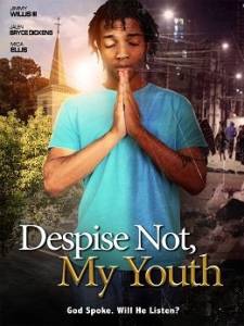 Не пренебрегай юностью своей / Despise Not, My Youth Не пренебрегай юностью своей / Despise Not, My Youth