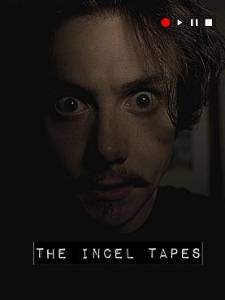 Хроники инцела / The Incel Tapes Хроники инцела / The Incel Tapes
