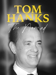  :     / Tom Hanks: The Nomad