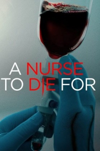   / A Nurse to Die For
