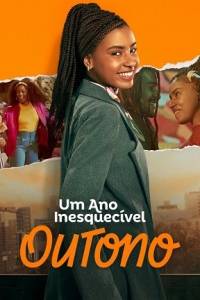 Heaae o: Oce / Um Ano Inesquecivel: Outono / An Unforgettable Year: Autumn