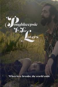 Покипси создан для влюбленных / Poughkeepsie Is for Lovers Покипси создан для влюбленных / Poughkeepsie Is for Lovers