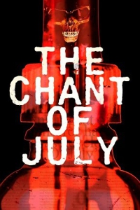   / The Chant of July