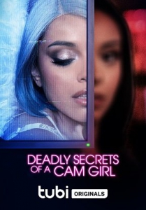   - / Deadly Secrets of a Cam Girl