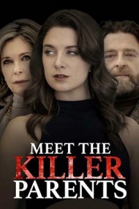 ,  - / Meet the Killer Parents