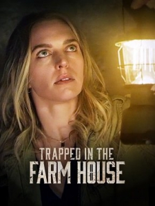    / Trapped in the Farmhouse