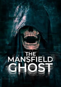  / The Mansfield Ghost