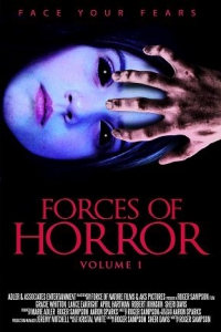   / The Forces of Horror Anthology: Volume I