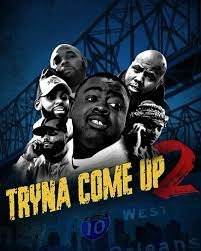 Трина, давай 2 / Tryna Come Up 2 Трина, давай 2 / Tryna Come Up 2