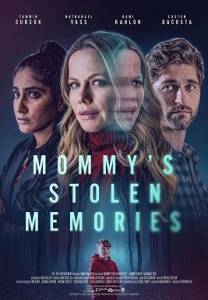 Украденные воспоминания мамы / Mommy's Stolen Memories Украденные воспоминания мамы / Mommy's Stolen Memories