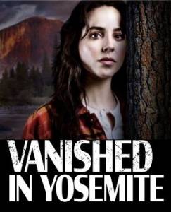 Исчезновение в Йосемити / Vanished in Yosemite Исчезновение в Йосемити / Vanished in Yosemite