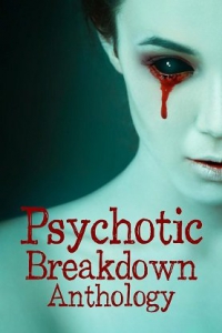    / Psychotic Breakdown Anthology