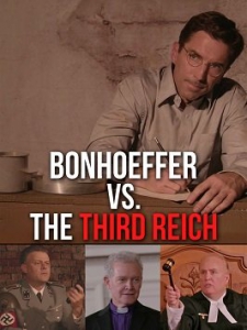     / Bonhoeffer vs. The Third Reich
