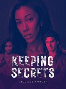 Секреты / Keeping Secrets Секреты / Keeping Secrets