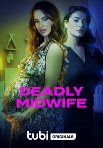 - / Deadly Midwife