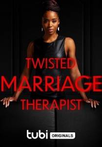 Безумная терапия / Twisted Marriage Therapist Безумная терапия / Twisted Marriage Therapist