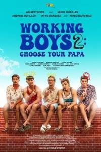 Работяги 2: Выбери себе папика / Working Boys 2: Choose Your Papa Работяги 2: Выбери себе папика / Working Boys 2: Choose Your Papa