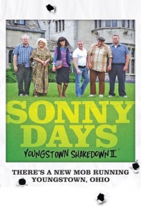  :   2 / Sonny Days / Youngstown Shakedown Part 2: Sonny Days