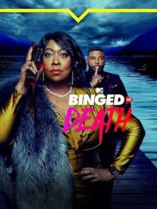 Шоу на выживание / Binged to Death Шоу на выживание / Binged to Death