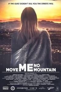 Не сворачивай горы / Move Me No Mountain Не сворачивай горы / Move Me No Mountain