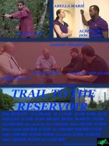 Путь к водохранилищу / Trail to the Reservoir Путь к водохранилищу / Trail to the Reservoir