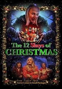 Двенадцать рождественских кошмаров / The Twelve Slays of Christmas Двенадцать рождественских кошмаров / The Twelve Slays of Christmas