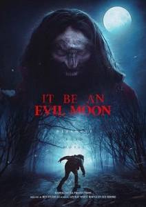 Под дьявольской луной / It Be an Evil Moon Под дьявольской луной / It Be an Evil Moon