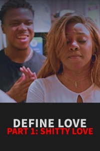   .  .   / Define Love Part 1: Shitty Love / Define Love