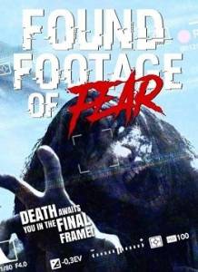 Найденная пленка ужасов / Found Footage of Fear Найденная пленка ужасов / Found Footage of Fear