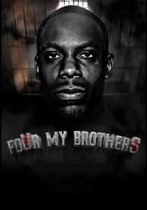 Четыре брата / Four My Brothers Четыре брата / Four My Brothers