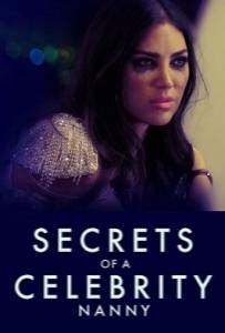 Тайны няни знаменитостей / Secrets of A Celebrity Nanny Тайны няни знаменитостей / Secrets of A Celebrity Nanny